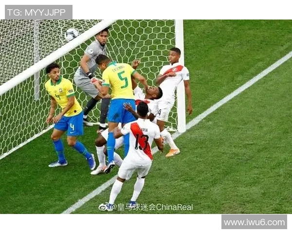 巴西队与秘鲁精彩对决集锦回顾球迷不容错过的瞬间